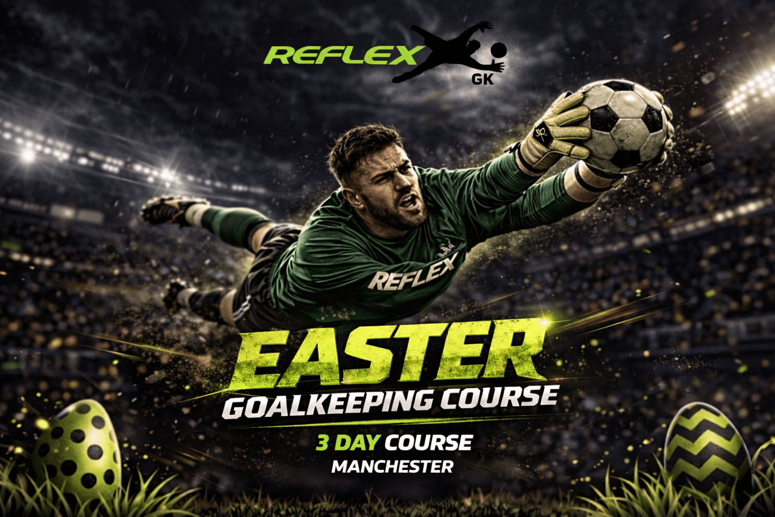 Reflex GK - Easter Elite Development Course